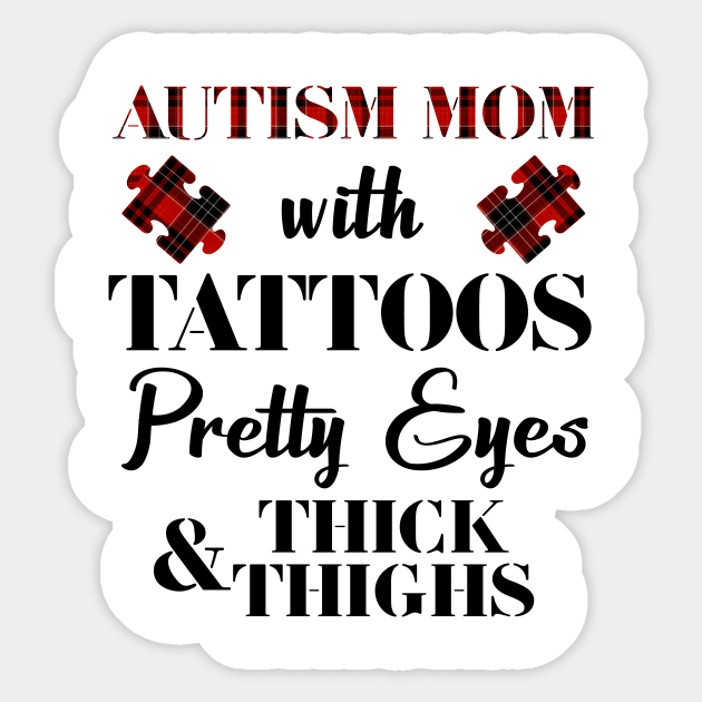 Autism Mom With Tattoos Pretty Eyes Sticker by heryes store